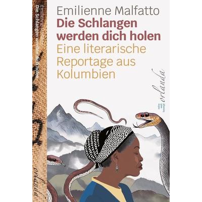 Die Schlangen werden dich holen, Gebundene Ausgabe von Emilienne Malfatto, Orlanda Verlag GmbH, 978-3-949545-59-7