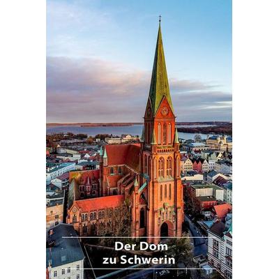 Der Dom zu Schwerin, Taschenbuch von Volker Mischok, Deutscher Kunstverlag, 978-3-422-80278-0