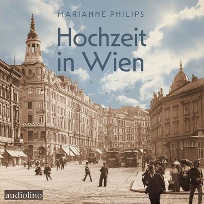 Hochzeit in Wien - Marianne Philips, Audio, 4066339960572