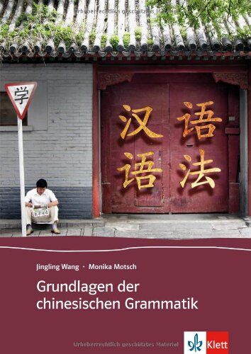 Jingling Wang - Grundlagen der chinesischen Grammatik - Preis vom 09.10.2026 07:28:09 h