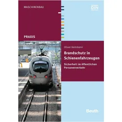 Brandschutz in Schienenfahrzeugen, Fachbücher von Oliver Kemmann