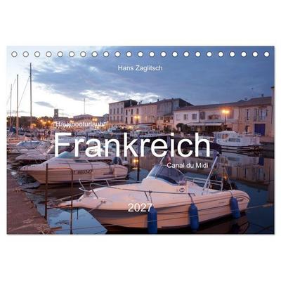 Hausbooturlaub Frankreich - Canal du Midi (Tischkalender 2027 DIN A5 quer), CALVENDO Monatskalender