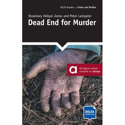 Hellyer-Jones, R: Dead End for Murder, Taschenbuch von Rosemary Hellyer-Jones,Peter Lampater, Delta Publishing by Klett, 978-3-12-501130-4