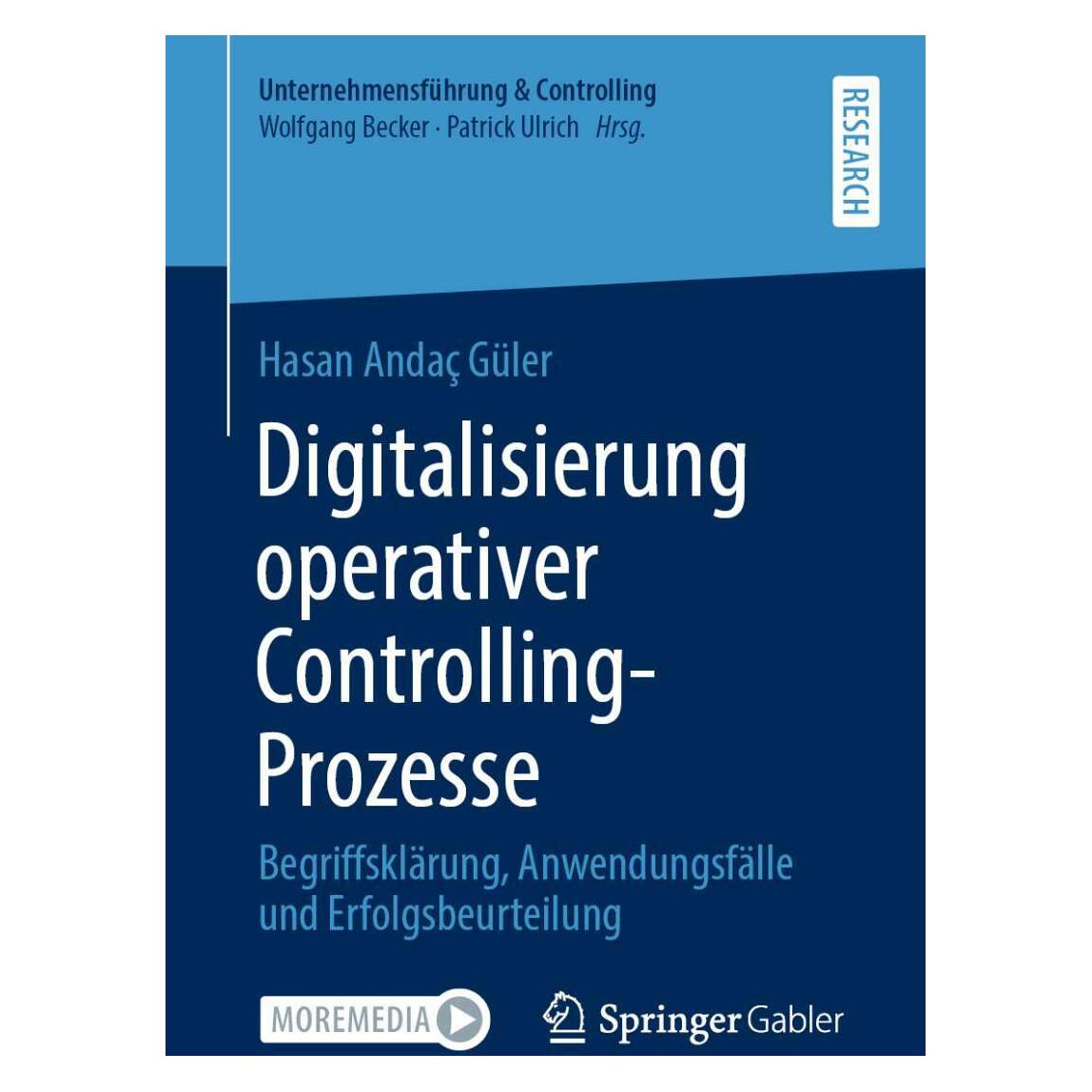 Springer Digitalisierung operativer Controlling-Prozesse (Deutsch, Softcover, Hasan Andaç Güler) (39026317)