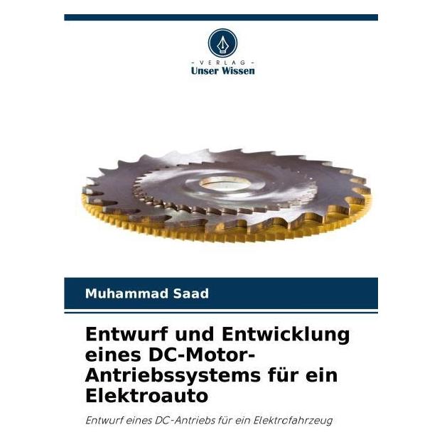 Umbreit Entwurf und Entwicklung eines DC-Motor-Antriebssystems für ein Elektroauto (Deutsch, Softcover, Muhammad Saad) (69113301)