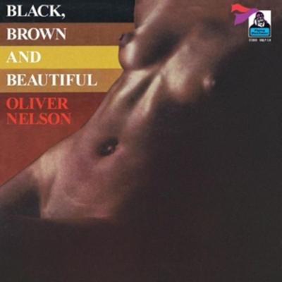 Black,Brown And Beautiful - Oliver Nelson, Vinyl