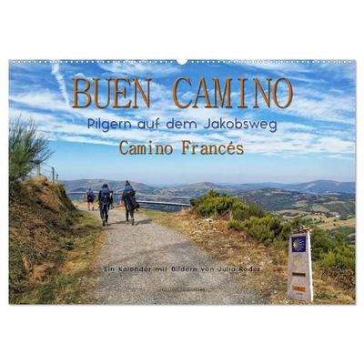 Buen Camino - pilgern auf dem Jakobsweg - Camino Francés (Wandkalender 2027 DIN A2 quer), CALVENDO Monatskalender