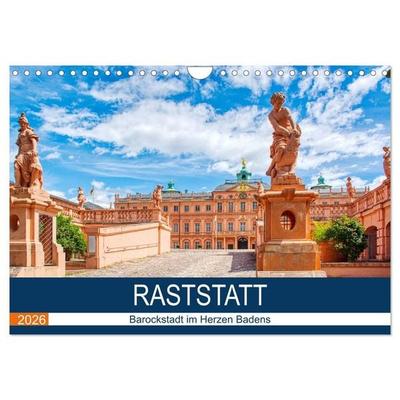 Raststatt - Barockstadt im Herzen Badens (Wandkalender 2026 DIN A4 quer), CALVENDO Monatskalender