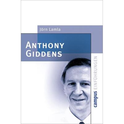 Anthony Giddens, Taschenbuch von Jörn Lamla, Campus, 978-3-593-37139-9