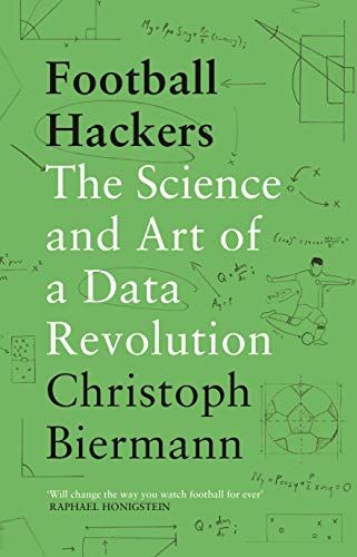 Christoph Biermann - Football Hackers: The Science and Art of a Data Revolution - Preis vom 14.10.2026 23:07:16 h