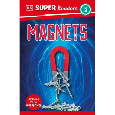 DK Super Readers Level 3 Magnets, Taschenbuch von DK, Dorling Kindersley, 978-0-241-59882-5