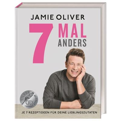 7 Mal anders, Gebundene Ausgabe von Jamie Oliver, DK Verlag Dorling Kindersley, 978-3-8310-4091-9