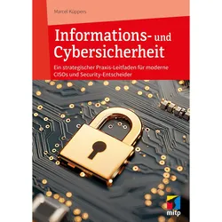Informations- und Cybersicherheit, Fachbücher von Marcel Küppers