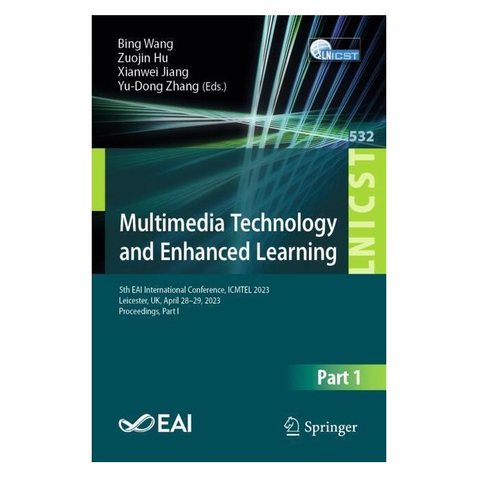 Springer Multimedia Technology and Enhanced Learning (Englisch, Softcover, Bing Wang, Xianwei Jiang, Yu-Dong Zhang, Zuojin Hu) (56987838)