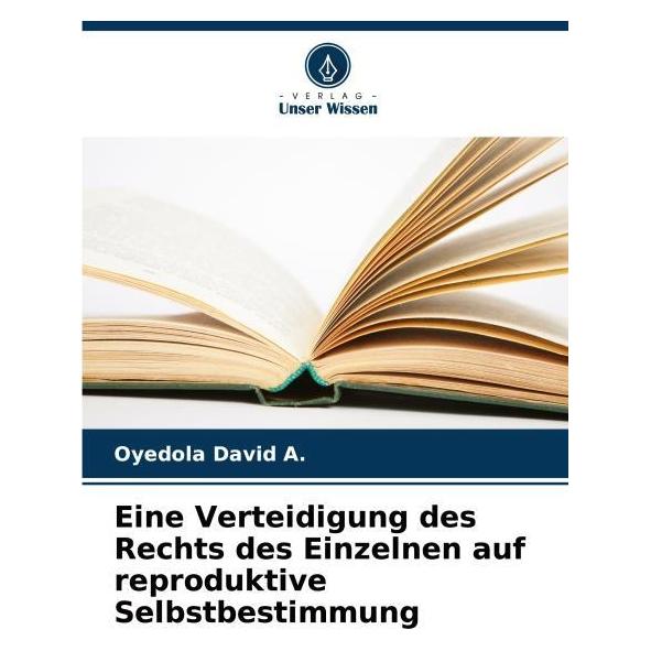 Umbreit Eine Verteidigung des Rechts des Einzelnen auf reproduktive Selbstbestimmung (Deutsch, Softcover, Oyedola David A) (63601110)