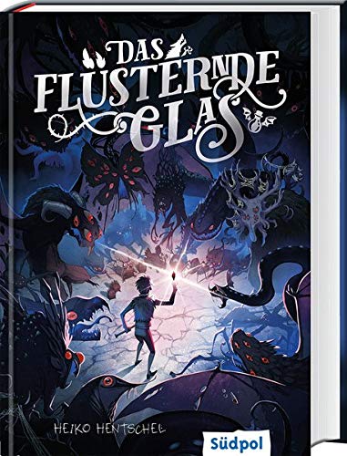 Heiko Hentschel - Das flüsternde Glas (Glas-Trilogie Band 2): Die actionreiche Monsterjagd geht weiter - Fantasy-Jugendbuch ab 12 (Die Glas-Trilogie) - Preis vom 17.10.2026 19:25:27 h