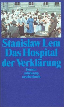 Stanislaw Lem - Das Hospital der Verklärung: Roman (suhrkamp taschenbuch) - Preis vom 12.10.2026 11:37:12 h