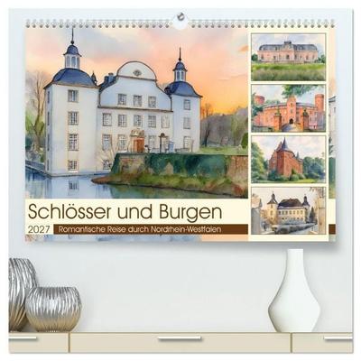 Schlösser und Burgen - Romantische Reise durch Nordrhein-Westfalen (hochwertiger Premium Wandkalender 2027 DIN A2 quer), Kunstdruck in Hochglanz