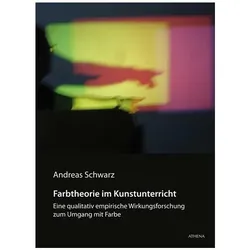 Farbtheorie im Kunstunterricht, Schulbücher von Andreas Schwarz