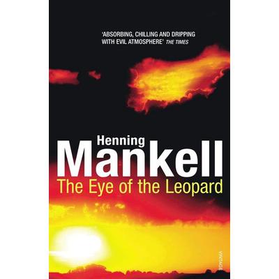 The Eye of the Leopard, Taschenbuch von Henning Mankell, Vintage, London, 978-0-09-945015-3