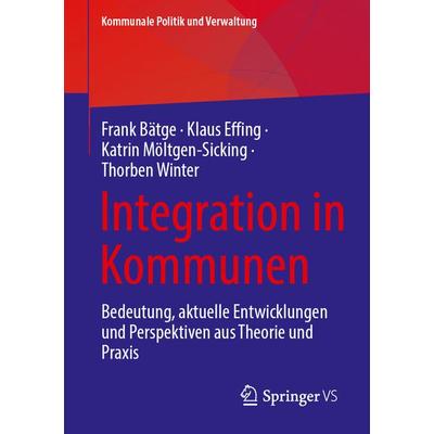 Integration in Kommunen, Taschenbuch von , Springer Fachmedien Wiesbaden GmbH, 978-3-658-40964-7