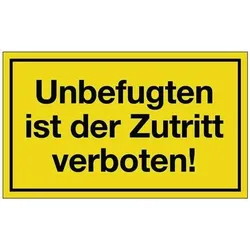 Hinweiszeichen Unbefugten ist der Zutritt verboten L250xB150mm gelb schwarz Ku.