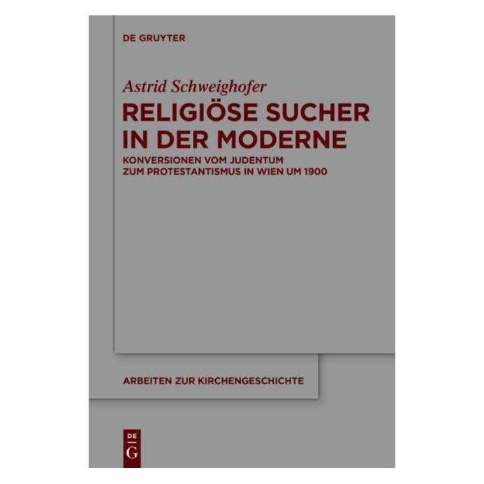 De Gruyter Schweighofer:Religiöse Sucher in der Mo (Deutsch, Hardcover, Astrid Schweighofer) (67763959)