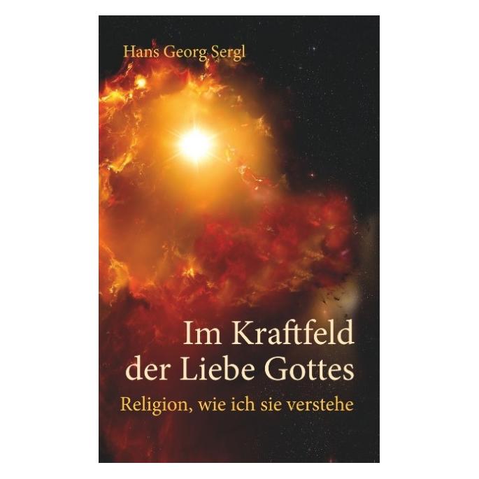 Bod Prof. Dr. Sergl:Im Kraftfeld der Liebe (Deutsch, Softcover, Hans Georg Prof Dr Sergl) (55961163)