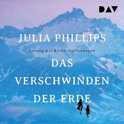 Das Verschwinden der Erde - Julia Phillips, Audio, 9783742418234