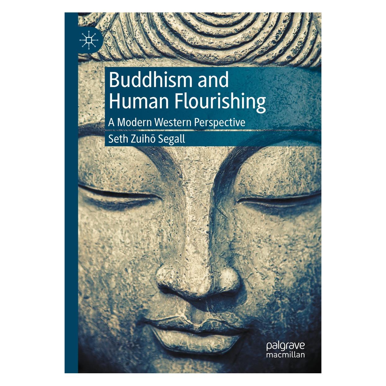 Springer Buddhism and Human Flourishing (Englisch, Hardcover, Seth Zuiho Segall, Seth Zuihō Segall) (9783030370268)