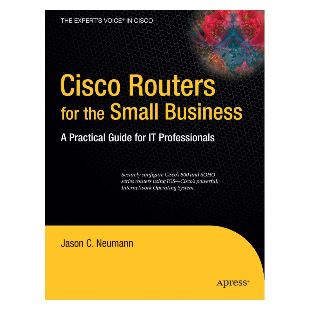 Springer Cisco Routers for the Small Business (Englisch, Softcover, Jason Neumann) (978-1-4302-1851-7)