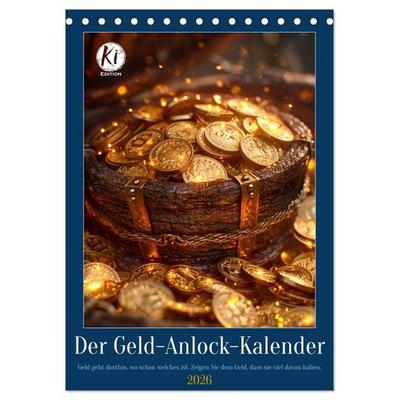 Der Geld-Anlock-Kalender (Tischkalender 2026 DIN A5 hoch), CALVENDO Monatskalender
