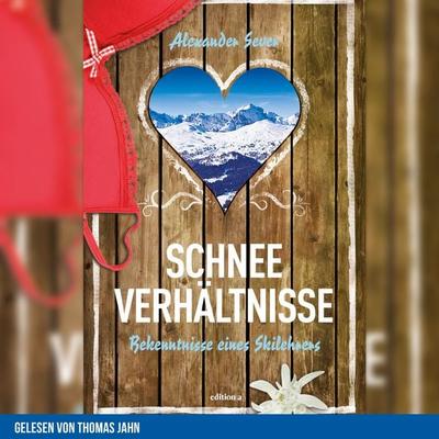 Schneeverhältnisse - Alexander Sever, Audio, 9783991589921