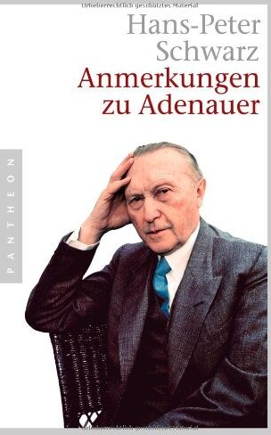 Schwarz, Hans Peter - Anmerkungen zu Adenauer - Preis vom 19.10.2026 19:33:35 h
