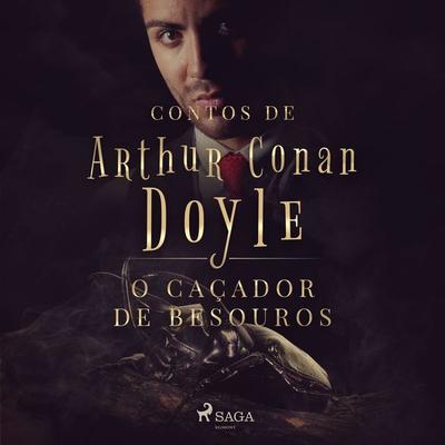 O caçador de besouros - Arthur Conan Doyle, Audio, 9788728043882