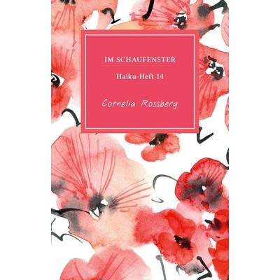Im Schaufenster, Taschenbuch von Cornelia Rossberg, Rotkiefer Verlag, 978-3-949029-45-5
