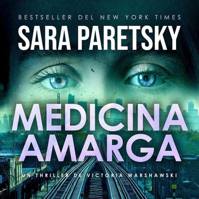 Medicina amarga - Sara Paretsky, Audio, 9789979649137