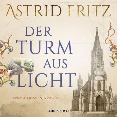 Der Turm aus Licht - Astrid Fritz, Audio, 9783958626454