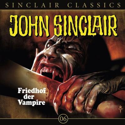 Classics Folge 6: Friedhof der Vampire - Jason Dark, Audio, 9783838766881