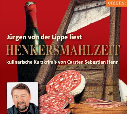 Henn, Carsten Sebastian - Henkersmahlzeit. 3 CDs: Kulinarische Kurzkrimis - Preis vom 09.10.2026 07:28:09 h