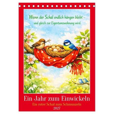 Ein Jahr zum Einwickeln - Ein roter Schal zum Schmunzeln (Tischkalender 2027 DIN A5 hoch), CALVENDO Monatskalender