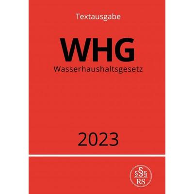 Wasserhaushaltsgesetz - WHG 2023, Taschenbuch von Ronny Studier, Epubli, 978-3-7575-5071-4