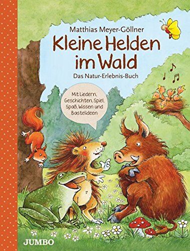 Matthias Meyer-Göllner - Kleine Helden im Wald: Das Natur-Erlebnis-Buch - Preis vom 06.10.2026 07:26:00 h