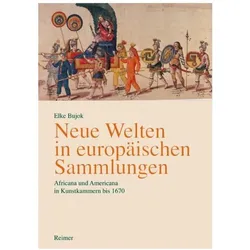 Neue Welten in europäischen Sammlungen, Fachbücher von Elke Bujok