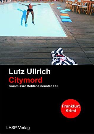 Lutz Ullrich - Citymord: Ein Fall für Bohlan/Will (Tom Bohlan) - Preis vom 30.09.2026 22:30:23 h