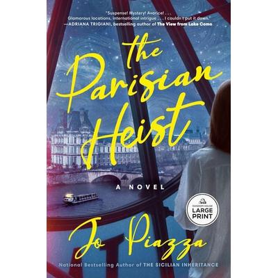 The Parisian Heist, Taschenbuch von Jo Piazza, Random House N.Y.