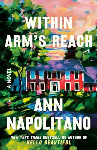 Ann Napolitano - Within Arm's Reach: A Novel - Preis vom 19.10.2026 19:33:35 h