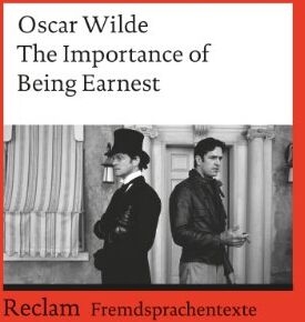 Oscar Wilde - The Importance of Being Earnest: (Fremdsprachentexte): A Trivial Comedy for Serious People - Preis vom 09.10.2026 07:28:09 h
