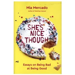 Mercado:She's Nice Though, Belletristik von Mia Mercado