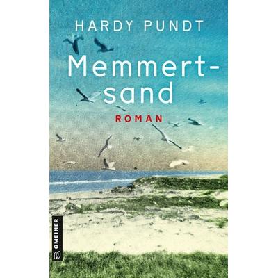 Memmertsand, Taschenbuch von Hardy Pundt, Gmeiner-Verlag, 978-3-8392-0712-3
